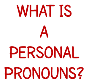 5. Personal Pronouns (Pronumele personal)
